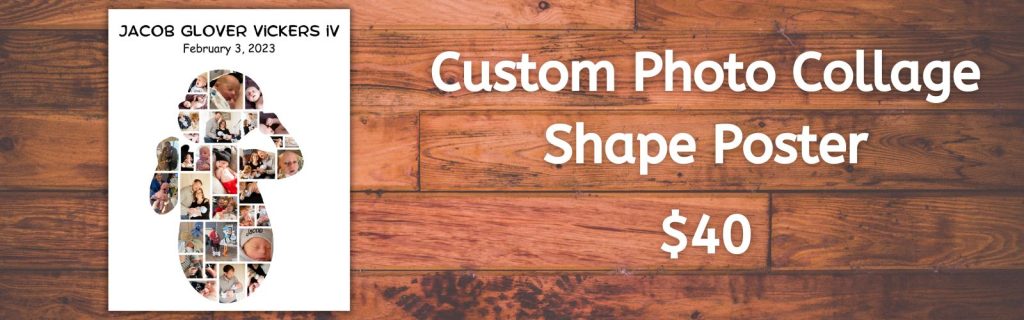 A photo collage in the shape of a baby with many photos of a baby and his parents on a table with the words: Custom Photo Collage Shape Poster.
