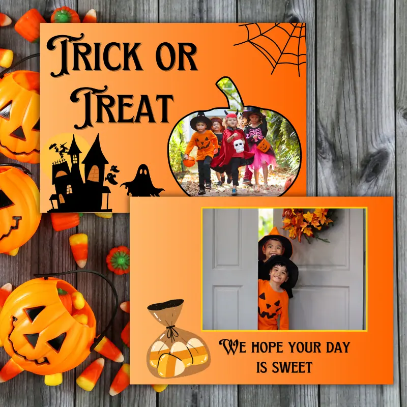 2 Halloween photo cards laying on a table slightly overlapping on a table with Halloween candy and decor. The cards feature 2 photos of children in their costumes, one in the shape if a pumpkin and says Trick or Treat and we hope your day is sweet.