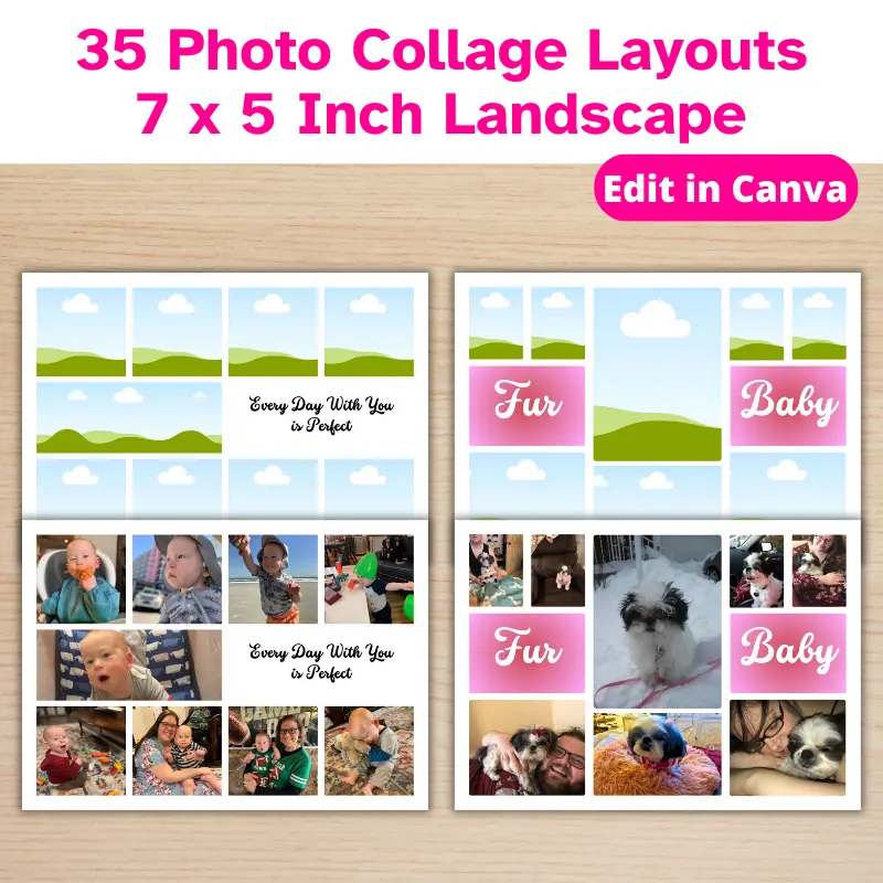 2 Photo Collages on top of the 2 photo collage templates they were created from. One Collage says every day with you is perfect and has 9 photos of a baby boy and his family. The other collage says fur baby and has photos of a shitzu and her parents.