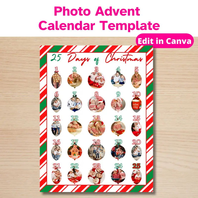 An advent calendar with a photo in the shape of an ornament on each day. It has a candy cane colored border and says 25 days of Christmas