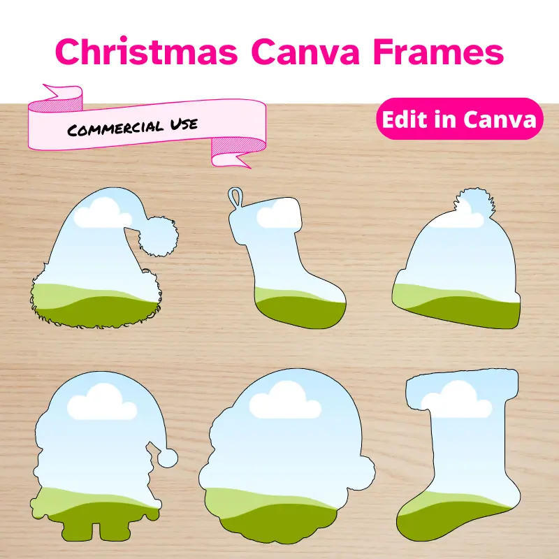 Christmas Canva Frames with Commercial Use. 6 Canva Frames: a Santa hat, 2 Christmas Stockings, a winter hat, a Santa head, and a Chibi Santa.