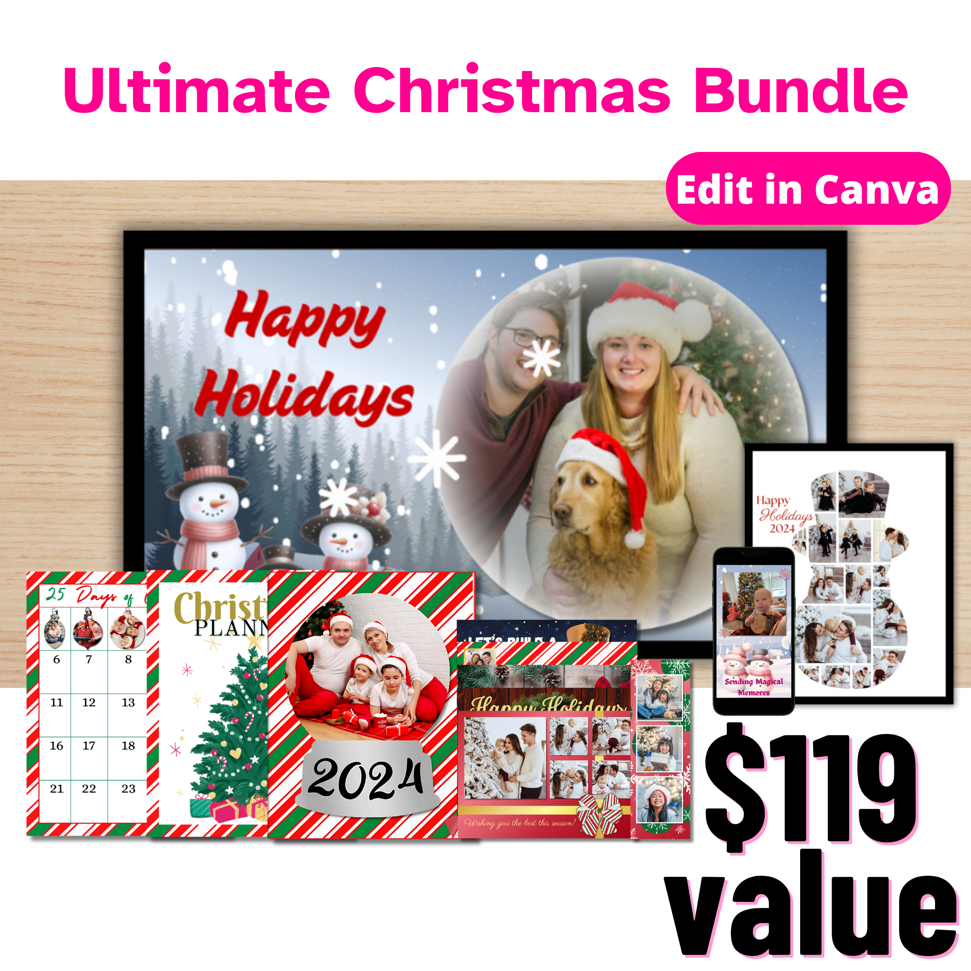 Ultimate Christmas Bundle - $119 value. A Christmas Photo slideshow displayed on a tv, a framed photo collage in the shape of a snowman with family photos in it, an animated Christmas card displayed on a phone, an advent calendar, a Christmas Planner, a Christmas Photo Book, Christmas cards, and a Christmas bookmark.