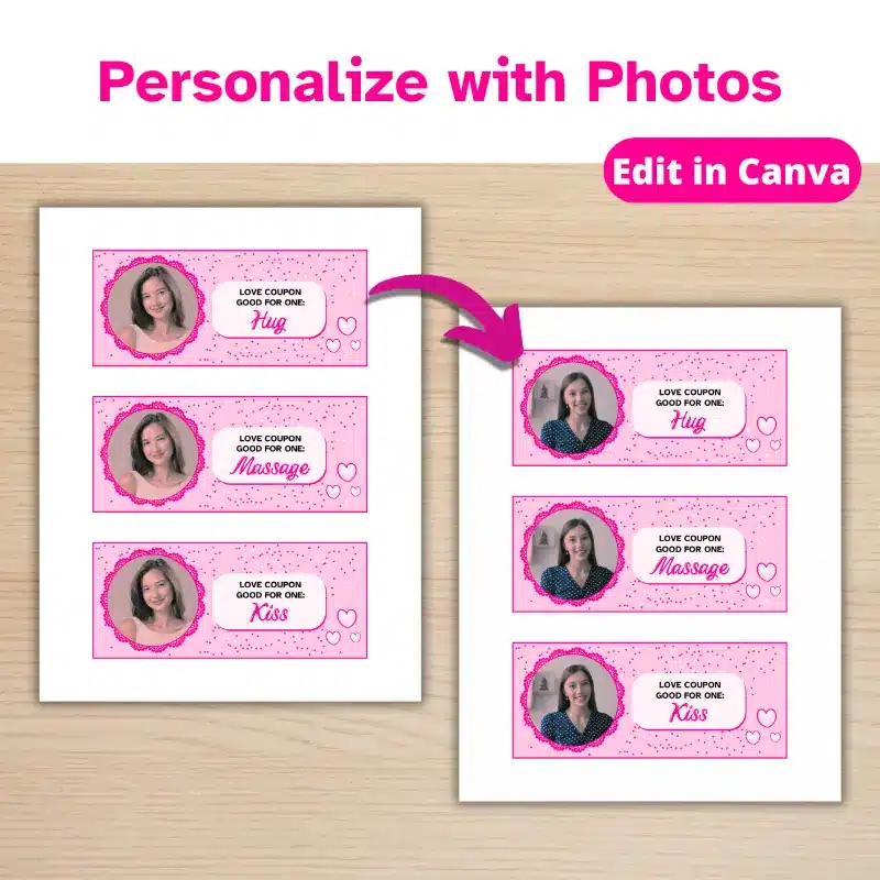 2 printable pages of Love coupons on a table. The coupons feature the face of a happy woman and various shades of pink hearts. Personalize with photos. The second page has a different woman on the coupons